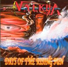Valkija : Days of the Rising Sun Valkija : Days of the Rising Sun